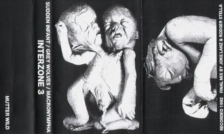 Sudden Infant / Grey Wolves / Macronympha - Interzone 3 CS