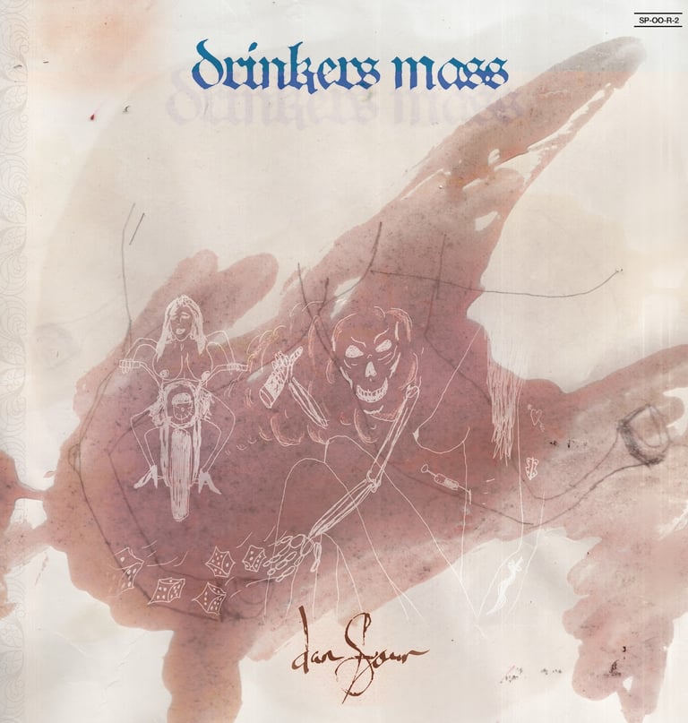 Dan Sour - Drinkers Mass LP