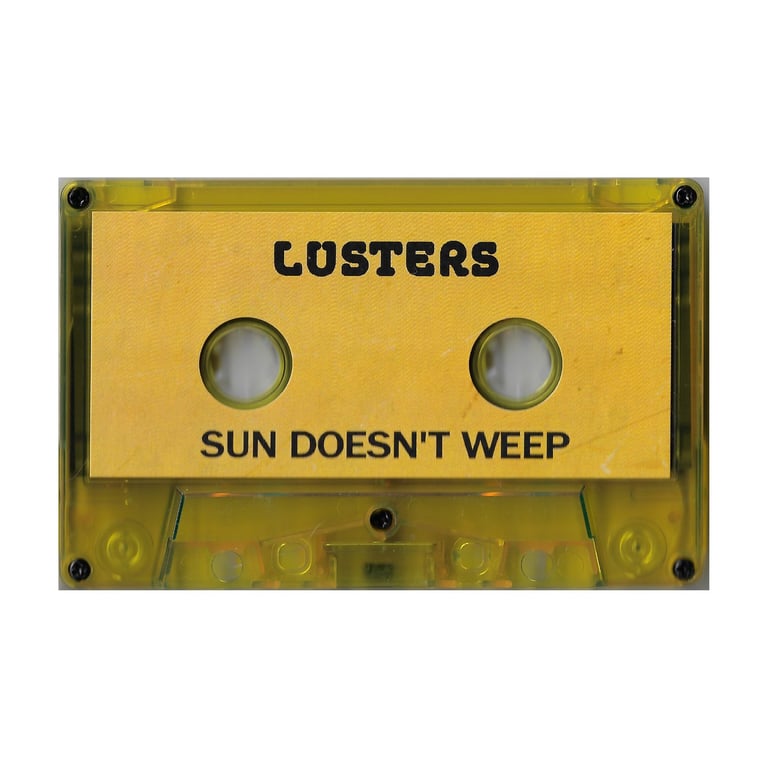 Lusters - Sun Doesn't Weep CS