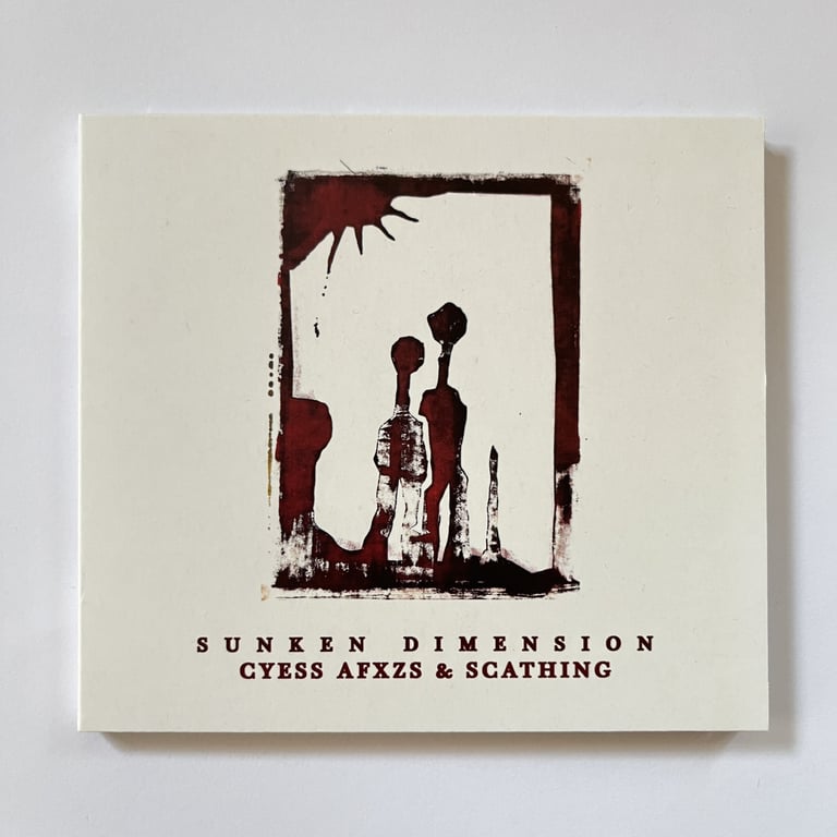 Cyess Afxzs & Scathing - Sunken Dimension CD